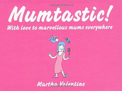 Mumtastic! (Hardcover)