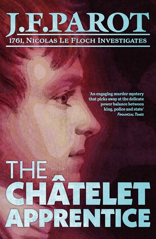 The Chatelet Apprentice: Nicolas Le Floch Investigation #1 (Paperback)