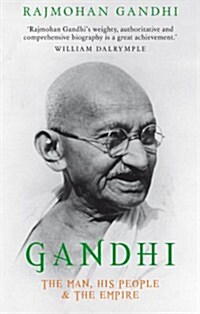 Gandhi : The Man, His People and the Empire (Paperback)
