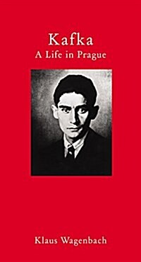 Kafka – A Life in Prague (Hardcover)