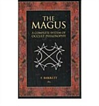 The Magus : A Complete System of Occult Philosophy (Paperback)