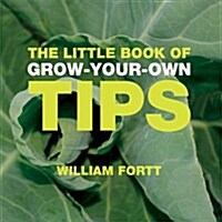 The Little Book of Grow-Your-Own Tips (Paperback)