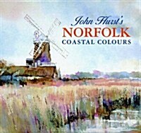 John Hursts Norfolk Coastal Colours (Hardcover)