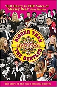 Bigger Than the Beatles (Paperback)