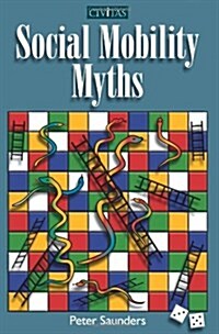 Social Mobility Myths (Paperback)