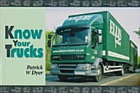 Know Your Trucks (Paperback)