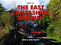 Spirit of the East Lancashire Railway (Hardcover)