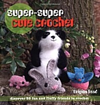 [중고] Super-super Cute Crochet (Paperback)