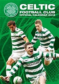 Official Celtic FC Calendar 2012 (Paperback)