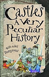 Castles : A Very Peculiar History (Hardcover)