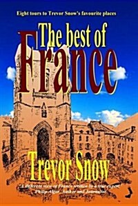 Best of France : 8 Self-guided Themed Tours (Paperback)