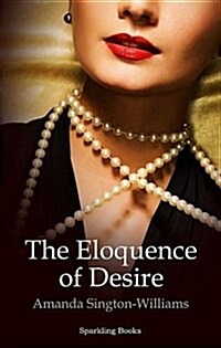 Eloquence of Desire (Hardcover)