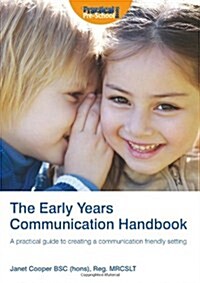 The Early Years Communication Handbook : A Practical Guide to Creating a Communication-friendly Setting in the Early Years (Paperback)