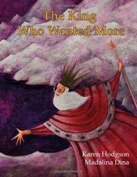The King Who Wanted More (Paperback)
