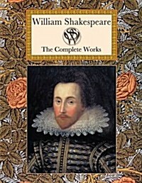 William Shakespeare : The Complete Works (Hardcover)