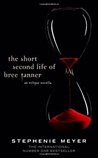 The Short Second Life of Bree Tanner : An Eclipse Novella (Hardcover)