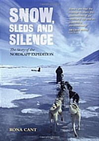 Snow, Sleds and Silence (Paperback)