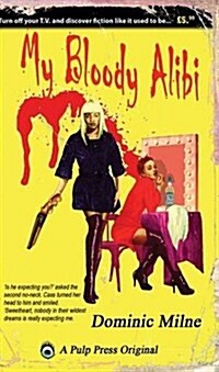 My Bloody Alibi (Paperback)