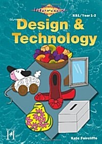 Developing Literacy Skills Through Design & Technology - Years 1-2 (Paperback)