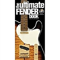 The Ultimate Fender Book (Hardcover)