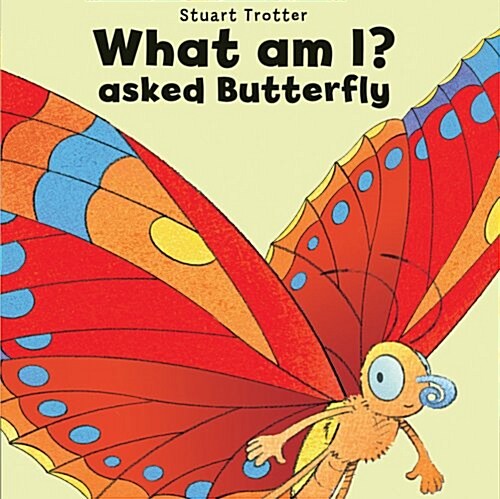 What am I? Asked Butterfly (Paperback)