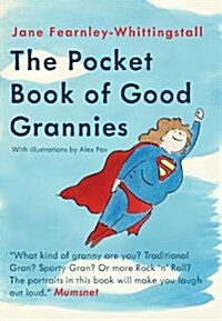 The Pocket Guide to Good Grannies (Hardcover)