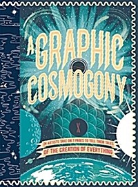 A Graphic Cosmogony (Hardcover)