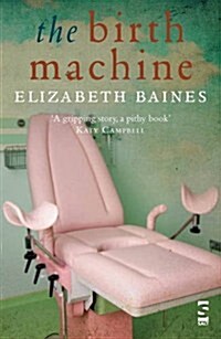 The Birth Machine (Paperback)