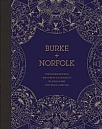 Burke + Norfolk : Photographs from the War in Afghanistan by John Burke and Simon Norfolk (Hardcover)