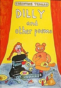 Dilly and Other Poems (Paperback)