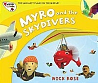 Myro and the Skydivers : Myro, the Smallest Plane in the World (Paperback)