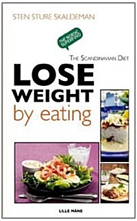 Lose Weight by Eating (Paperback)