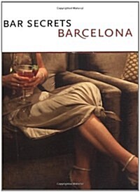 Bar Secrets Barcelona: Drink. (Hardcover)