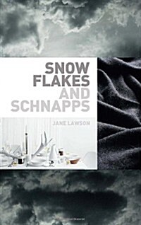 Snowflakes and Schnapps (Hardcover)