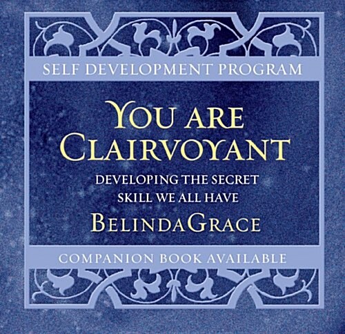 You Are Clairvoyant CD: Developing the Secret Skill We All Have (Audio CD, 3, Third Edition)