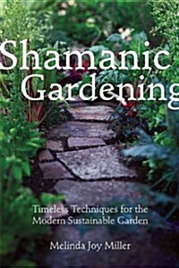 Shamanic Gardening (Paperback)