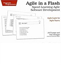 Agile in a Flash: Speed-Learning Agile Software Development (Other)