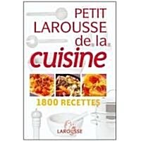 Petit Larousse De La Cuisine (Paperback)