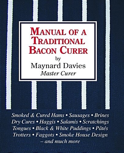Manual of a Traditional Bacon Curer (Hardcover)
