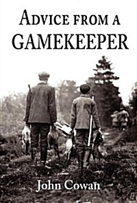 Advice from a Gamekeeper (Hardcover)