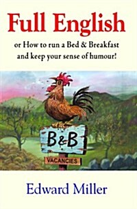Full English : Or how to run a B & B and keep your sense of humour (Paperback)