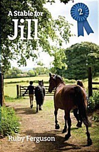 A Stable for Jill (Paperback)