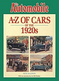 The Automobile Magazines A-Z of Cars of the 1920s (Paperback)