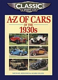 Classic and Sports Car Magazine A-Z of Cars of the 1930s (Paperback)