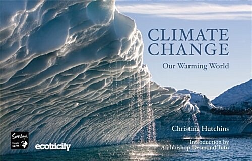 Climate Change - Our Warming World (Paperback)