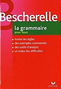 [중고] Bescherelle La Grammaire Pour Tous (Paperback)