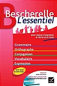 Bescherelle LIndispensable Grammaire,Orthographe,Conjugaiso (Paperback)