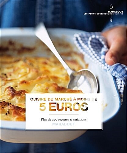 Cuisine Du Marche A Moins De 5     FL (Paperback)