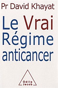 Le Vrai Regime Anti Cancer         FL (Paperback)