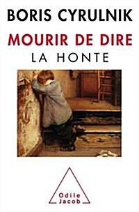 Mourir De Dire La Honte            FL (Paperback)